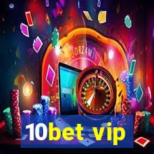 10bet vip